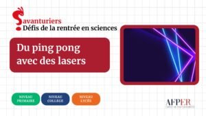 Défi – Du ping pong avec des lasers