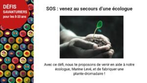 Défi – Venez au secours d’une écologue