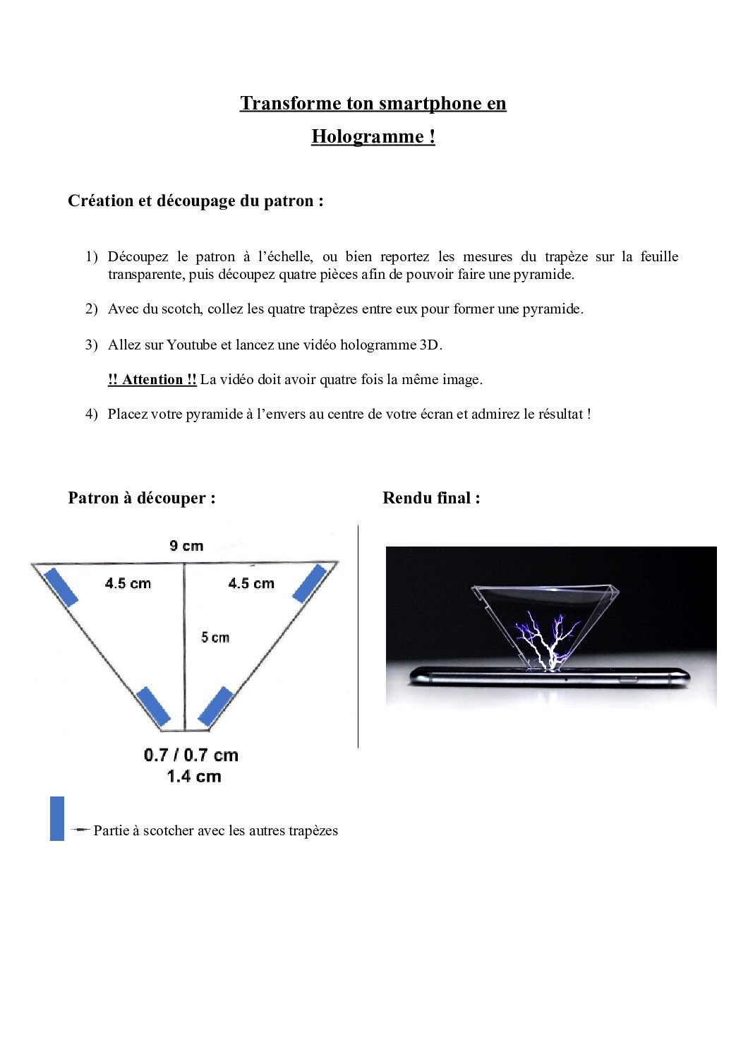 Ressource : « Transforme ton smartphone en hologramme »?>