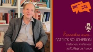 Rencontre avec Patrick Boucheron – Origine de la vocation 1/12