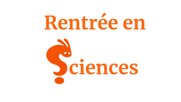 la rentrée en sciences 2026 : inscriptions ouvertes